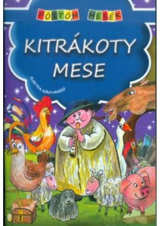 Válogatás - KITRÁKOTY MESE /PÖTTÖM MESÉK