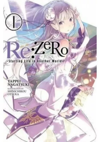 Re:Zero/Volume 1: Starting Life in Another World