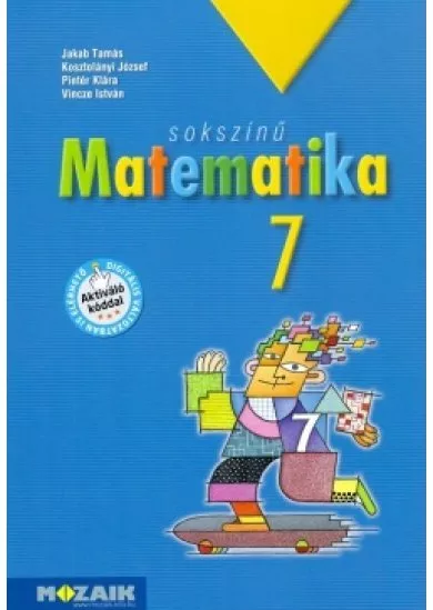 Sokszínű Matematika tankönyv 7