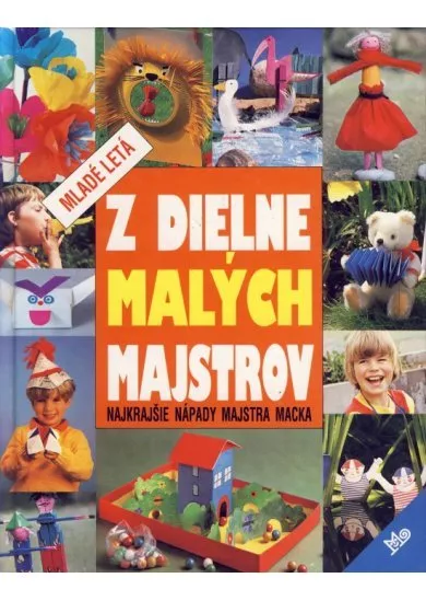 Z dielne malých majstrov