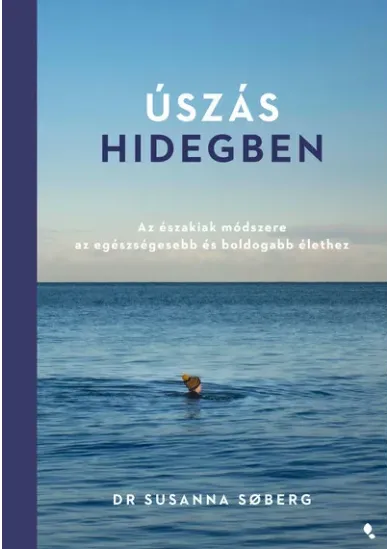 Úszás hidegben - Az északiak módszere az egészségesebb és boldogabb élethez