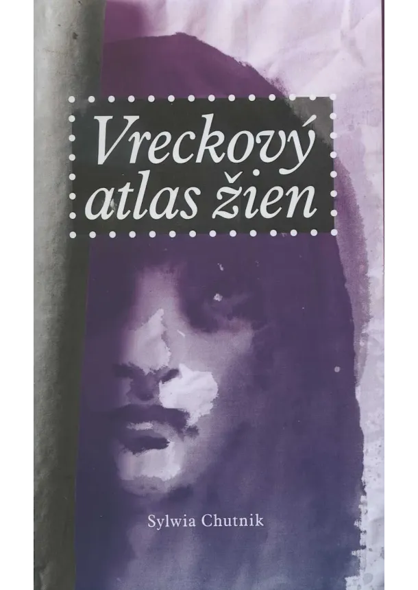 Sylwia Chutnik - Vreckový atlas žien