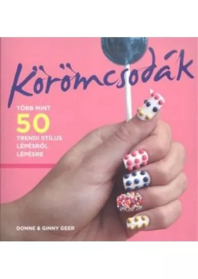 KÖRÖMCSODÁK