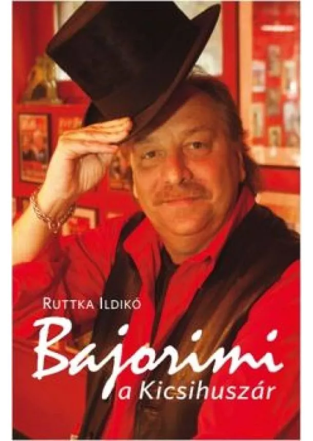 RITTKA ILDIKÓ - BAJORIMI A KICSIHUSZÁR