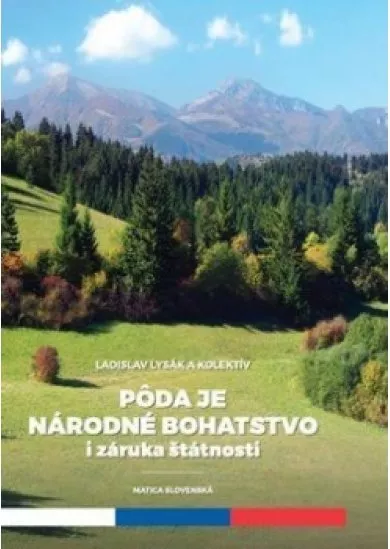 Pôda je národné hospodárstvo i záruka štátnosti