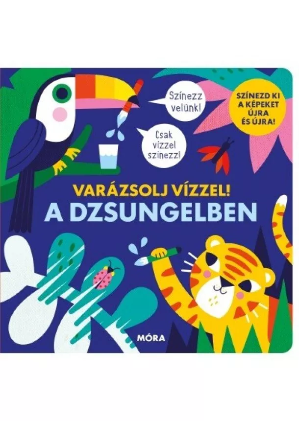 Foglalkoztató - Varázsolj vízzel! - A dzsungelben