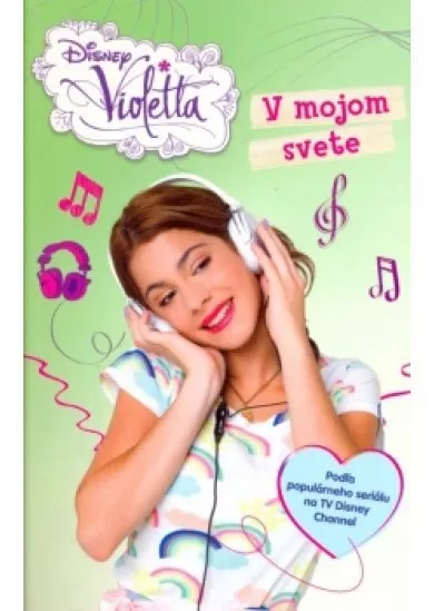 Violetta - V mojom svete