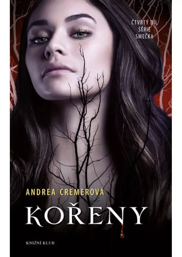 Andrea Cremerová - Smečka 4: Kořeny