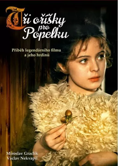Tři oříšky pro Popelku - Příběh legendárního filmu a jeho hrdinů