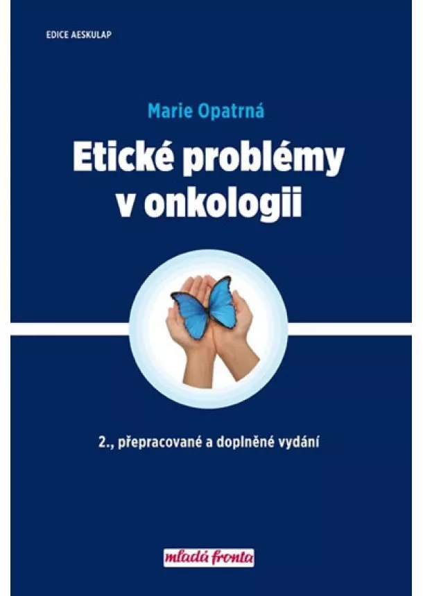 Marie Opatrná - Etické problémy v onkologii