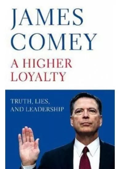 A Higher Loyalty