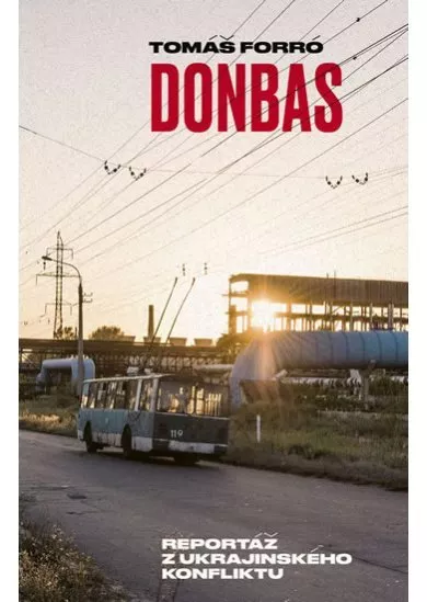 Donbas - Reportář z ukrajinského konfliktu