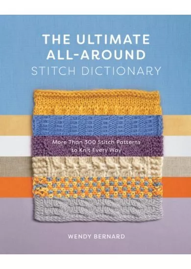 The Ultimate All-Around Stitch Dictionary
