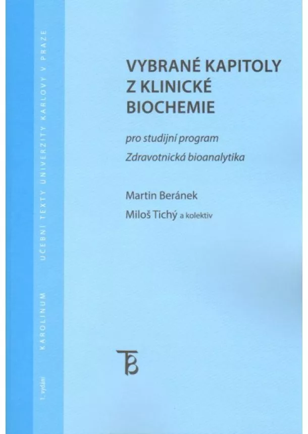 Martin Beránek, Miloš Tichý - Vybrané kapitoly z klinické biochemie