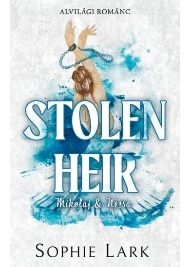 Stolen Heir - Mikolaj + Nessa - Alvilági románc 2. (éldekorált)