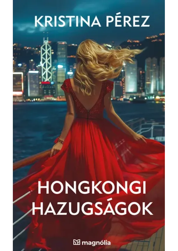 Kristina Pérez - Hongkongi hazugságok