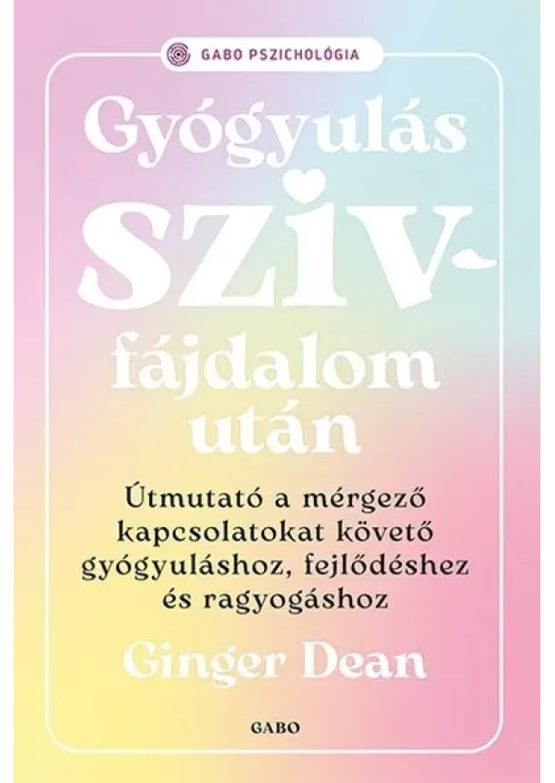 Ginger Dean - Gyógyulás szívfájdalom után