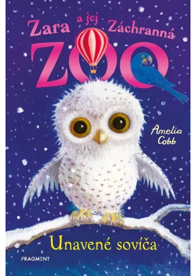 Zara a jej Záchranná zoo - Unavené sovíča