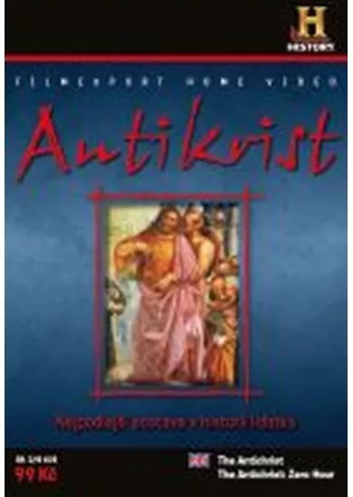 Antikrist - nejpodlejší postava v historii lidstva