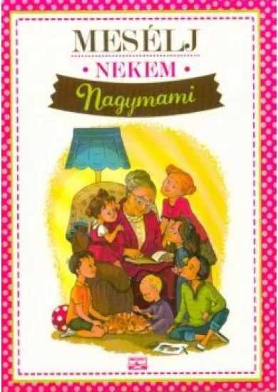 Mesélj nekem nagymami