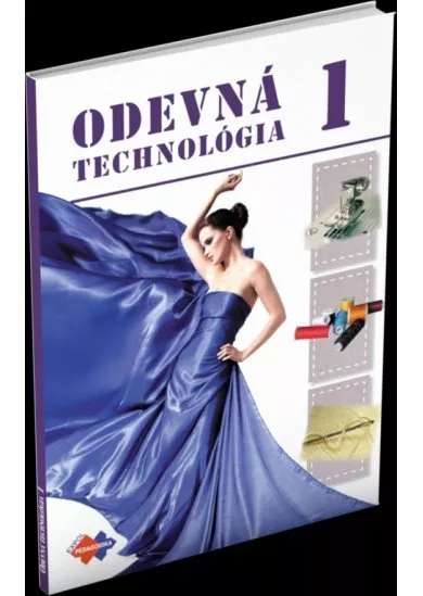 Odevná technológia 1 - pre 1. ročníka učebného odboru krajčír