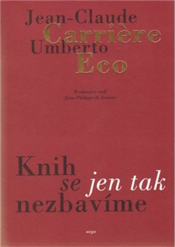 Umberto Eco - Knih se jen tak nezbavíme
