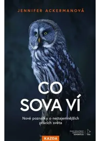 Co sova ví - Nové poznatky o nejtajemnějších ptácích světa