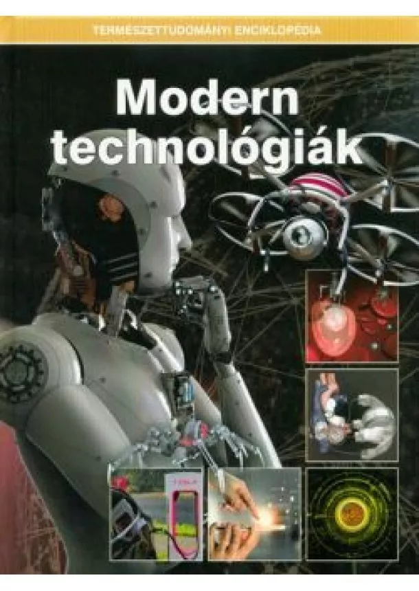 Válogatás - Modern technológiák /Természettudományi enciklopédia 16.