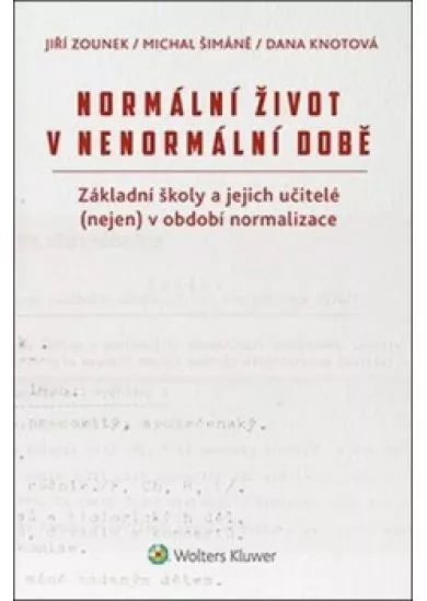 Normální život v nenormální době