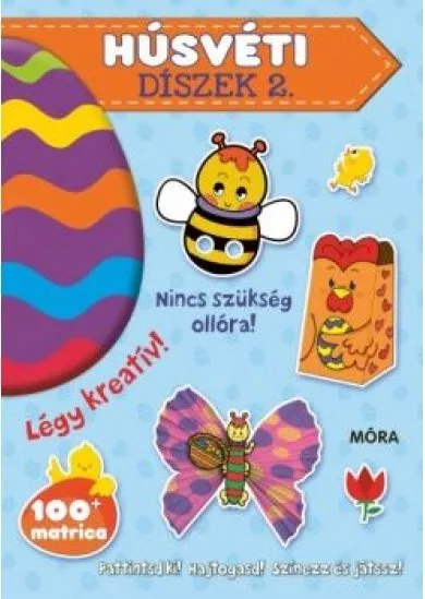 Húsvéti díszek 2. - Pattintsd ki! Hajtogasd! Színezz és játssz! §H