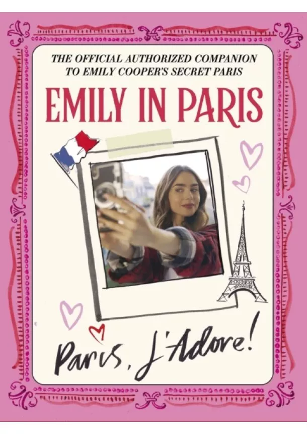 Emily in Paris: Paris, J'Adore!