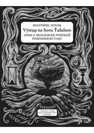Výstup na horu Ťululum - aneb o biologické podstatě pozemského času