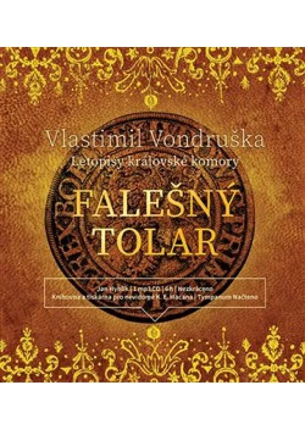 Vlastimil Vondruška, Tympanum - Falešný tolar (1x Audio na CD - MP3) - Letopisy královské komory