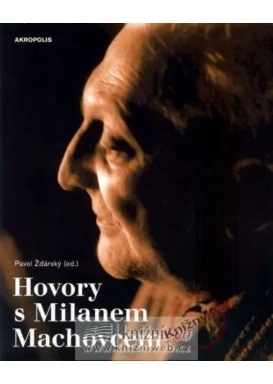 Hovory s Milanem Machovcem