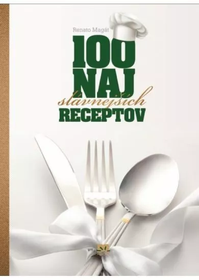 100 najslávnejších receptov