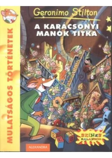 A karácsonyi manók titka /Mulatságos történetek