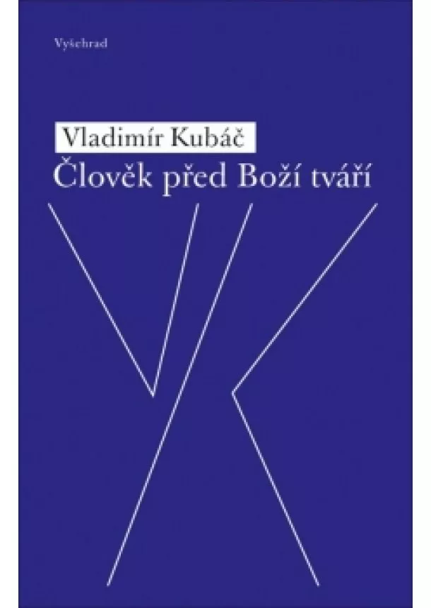 Vladimír Kubáč - Člověk před Boží tváří