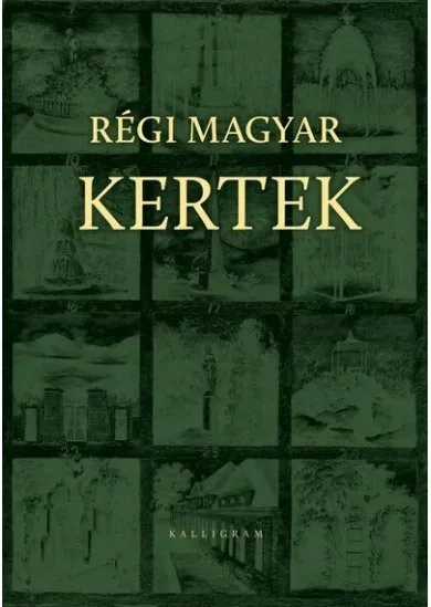 Régi magyar kertek