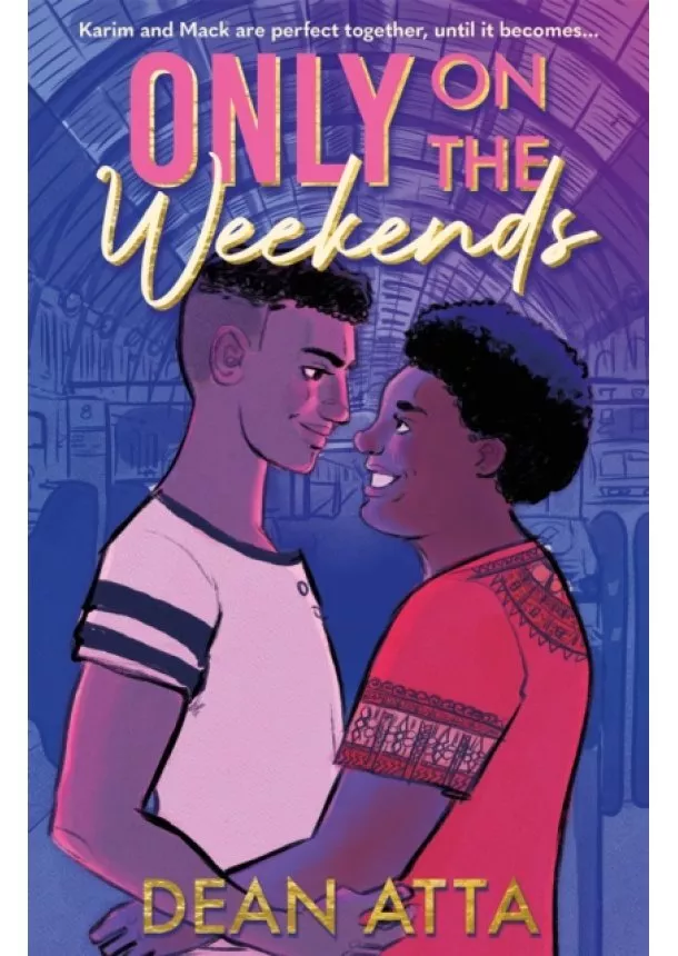 Dean Atta - Only on the Weekends