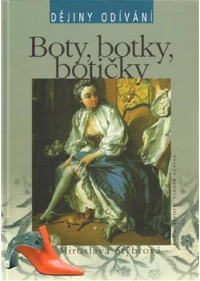 Boty, botky, botičky