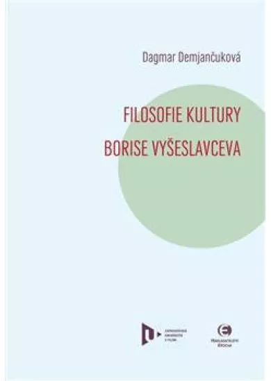 Filosofie kultury Borise Vyšeslavceva