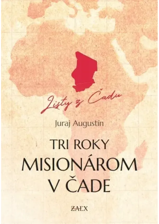 Juraj Augustín - Tri roky misionárom v Čade