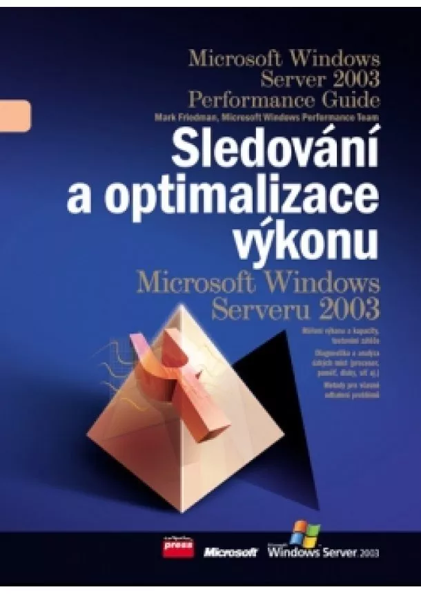 Mark Friedman, Microsoft Windows Pe - Sledování a optimalizace výkonu Microsoft Windows
