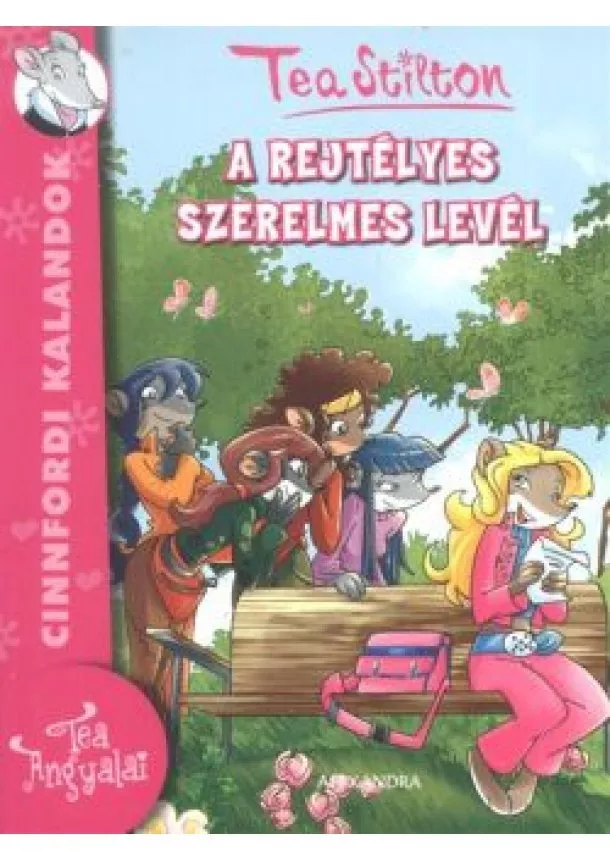 Tea Stilton - A rejtélyes szerelmes levél /Cinnfordi kalandok