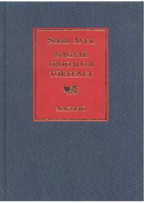 Szerb Antal - MAGYAR IRODALOM TÖRTÉNET