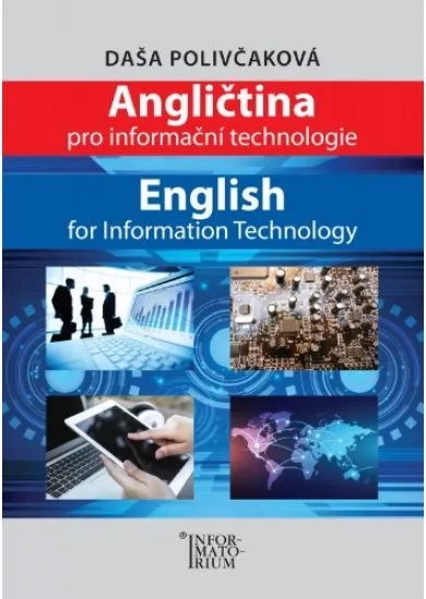 Angličtina pro Informační technologie / English for Information Technology