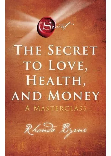 The Secret to Love, Health, and Money