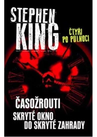 Čtyři po půlnoci 1 - Časožrouti / Skryté okno do skryté zahrady