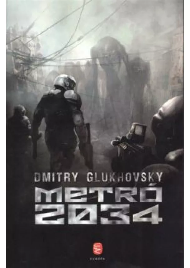 Dmitry Glukhovsky - Metró 2034