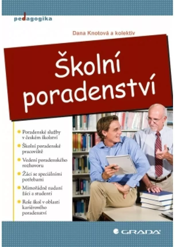 Dana Knotová a kolektiv - Školní poradenství